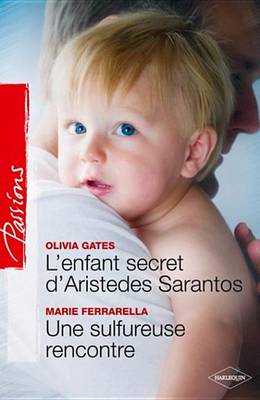 Book cover for L'Enfant Secret D'Aristedes Sarantos + Une Sulfureuse Rencontre