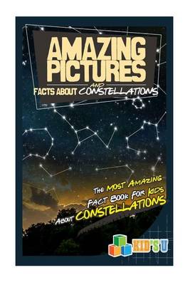 Book cover for Amazing Pictures and Facts about Constellations