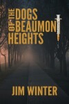 Book cover for The Dogs of Beaumont Heights