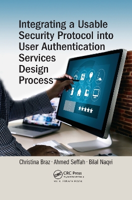 Book cover for Integrating a Usable Security Protocol into User Authentication Services Design Process