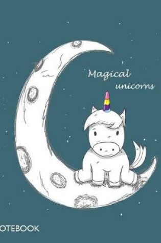 Cover of Magical unicorn notebook