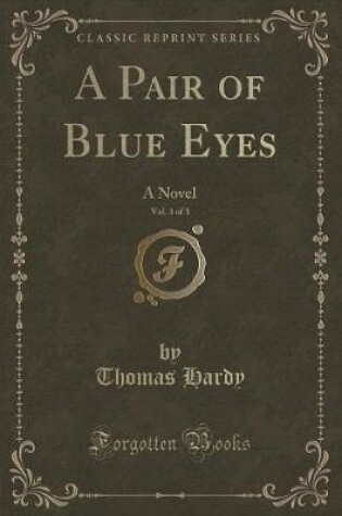 Cover of A Pair of Blue Eyes, Vol. 3 of 3