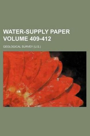 Cover of Water-Supply Paper Volume 409-412