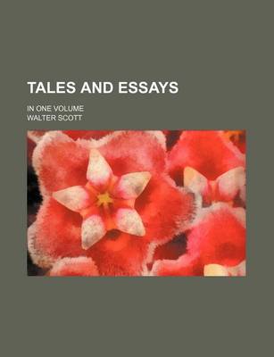 Book cover for Tales and Essays; In One Volume