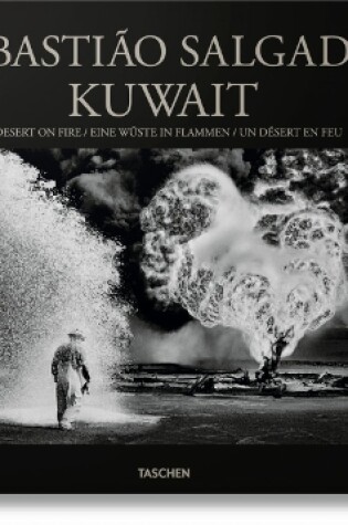 Cover of Sebastião Salgado. Kuwait. A Desert on Fire