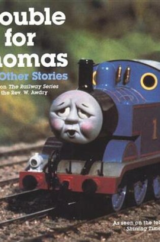 Cover of Trouble for Thomas and Other Stories (Thomas & Friends)