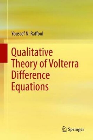 Cover of Qualitative Theory of Volterra Difference Equations