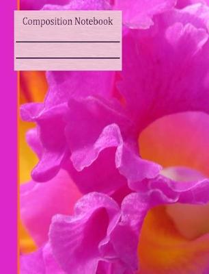 Book cover for Orchid Flower Composition Notebook - Wide Ruled