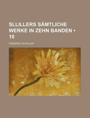 Book cover for Sllillers Samtliche Werke in Zehn Banden (10)