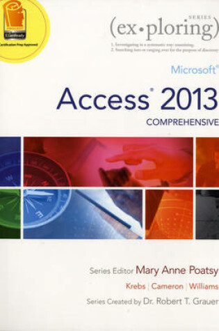 Cover of Exploring Microsoft Access 2013, Comprehensive