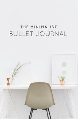 Cover of The Minimalist Bullet Journal