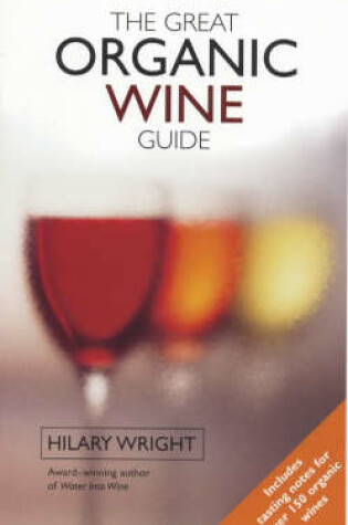 Cover of The Great Organic Wine Guide