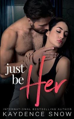 Book cover for Just Be Her