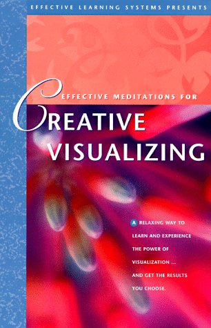 Cover of Effective Meditations for Creative Visualizing