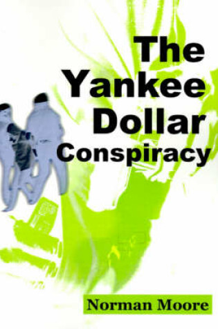 Cover of The Yankee Dollar Conspiracy