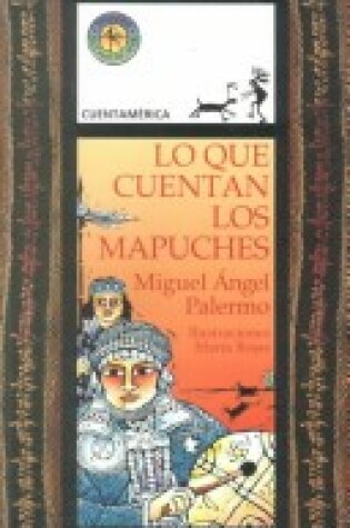 Cover of Cuentos Que Cuentan los Mapuches