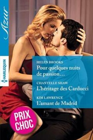 Cover of Pour Quelques Nuits de Passion... - L'Heritage Des Carducci - L'Amant de Madrid