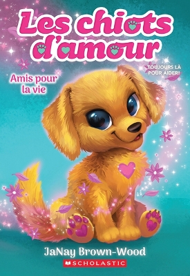 Book cover for Les Chiots d'Amour: N° 1 - Amis Pour La Vie