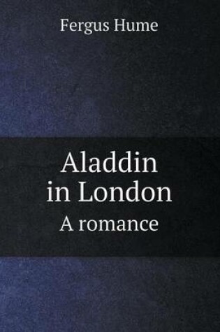 Cover of Aladdin in London A romance