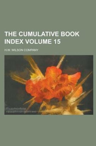 Cover of The Cumulative Book Index Volume 15