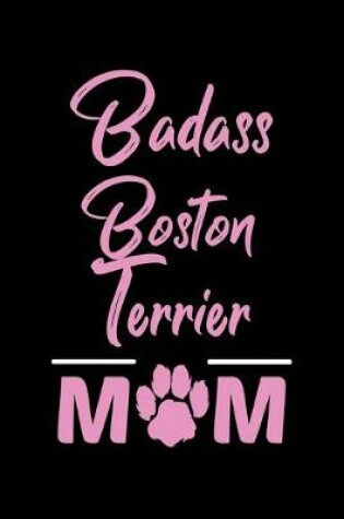 Cover of Badass Boston Terrier Mom