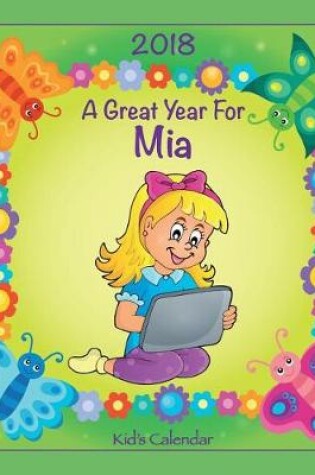 Cover of 2018 - A Great Year for MIA Kid's Calendar