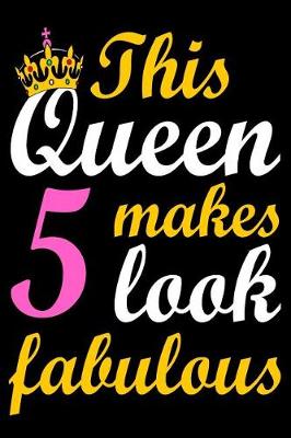 Book cover for This Queen Makes 5 Look Fabulous