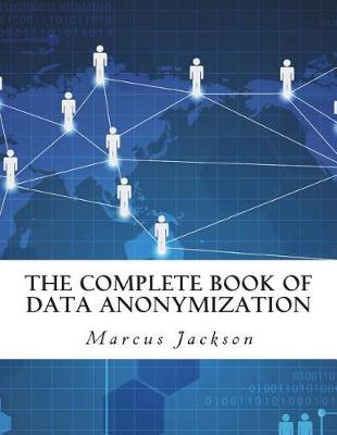 Book cover for The Complete Book of Data Anonymization