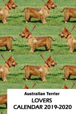 Book cover for Australian Terrier Lovers Calendar 2019-2020