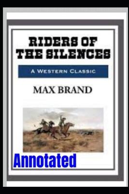 Book cover for Riders Of The Silence Annotated