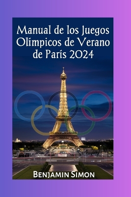 Cover of Manual de los Juegos Olímpicos de Verano de París 2024