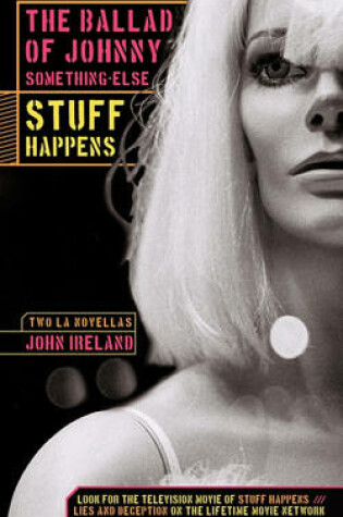 Cover of The Ballad of Johnny Something-Else & Stuff Happens