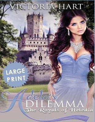 Book cover for Adela's Dilemma ***Large Print Edition***