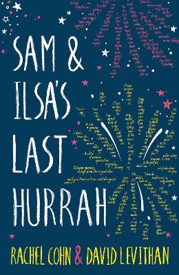 Sam and Ilsa's Last Hurrah by Rachel Cohn, David Levithan