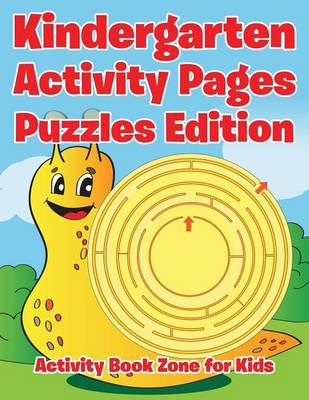 Book cover for Kindergarten Activity Pages Puzzles Edition