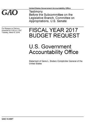 Book cover for GAO-16-409T Fiscal Year 2017 Budget Request