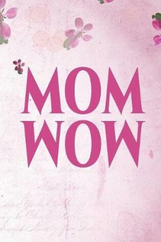 Cover of Mom Wow