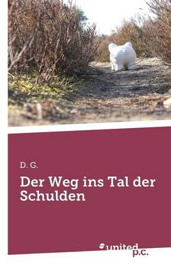 Book cover for Der Weg Ins Tal Der Schulden