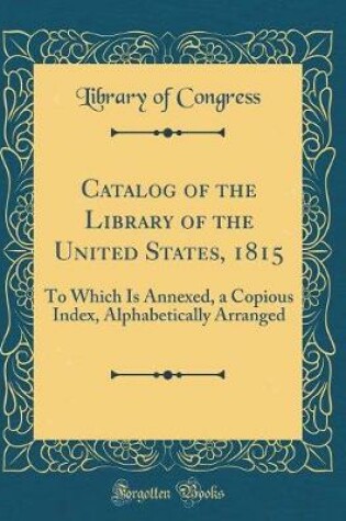 Cover of Catalog of the Library of the United States, 1815