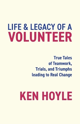 Book cover for Life & Legacy of a Volunteer