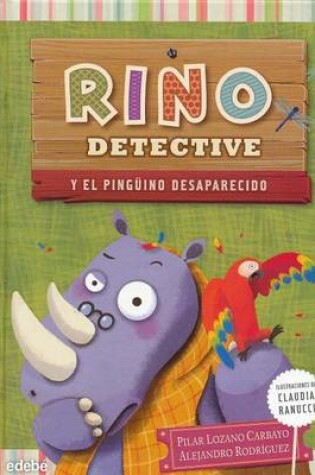 Cover of Rino Detective y el Pinguino Desaparecido