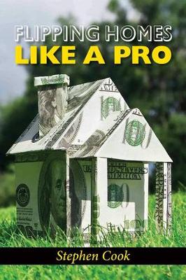 Book cover for Flipping Homes Like a Pro