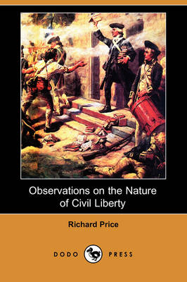 Book cover for Observations on the Nature of Civil Liberty (Dodo Press)