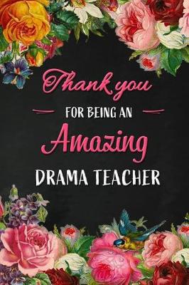 Book cover for Thank you for being an Amazing Drama Teacher