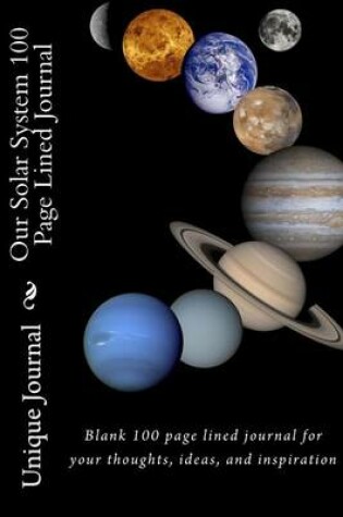 Cover of Our Solar System 100 Page Lined Journal