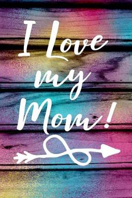 Book cover for I Love My Mom!