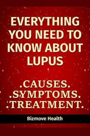 Cover of Everything you need to know about Lupus