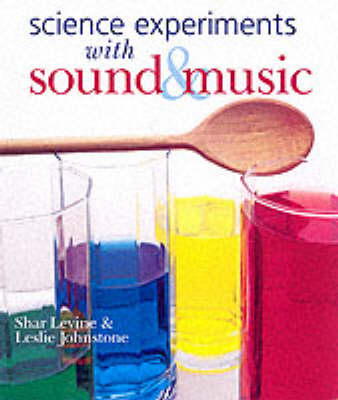 Book cover for Science Experiments with Sound and Music