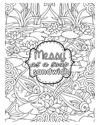 Book cover for Messy as a Soup Sandwich