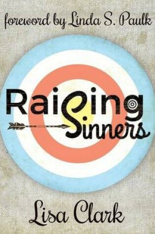 Cover of Raising Sinners